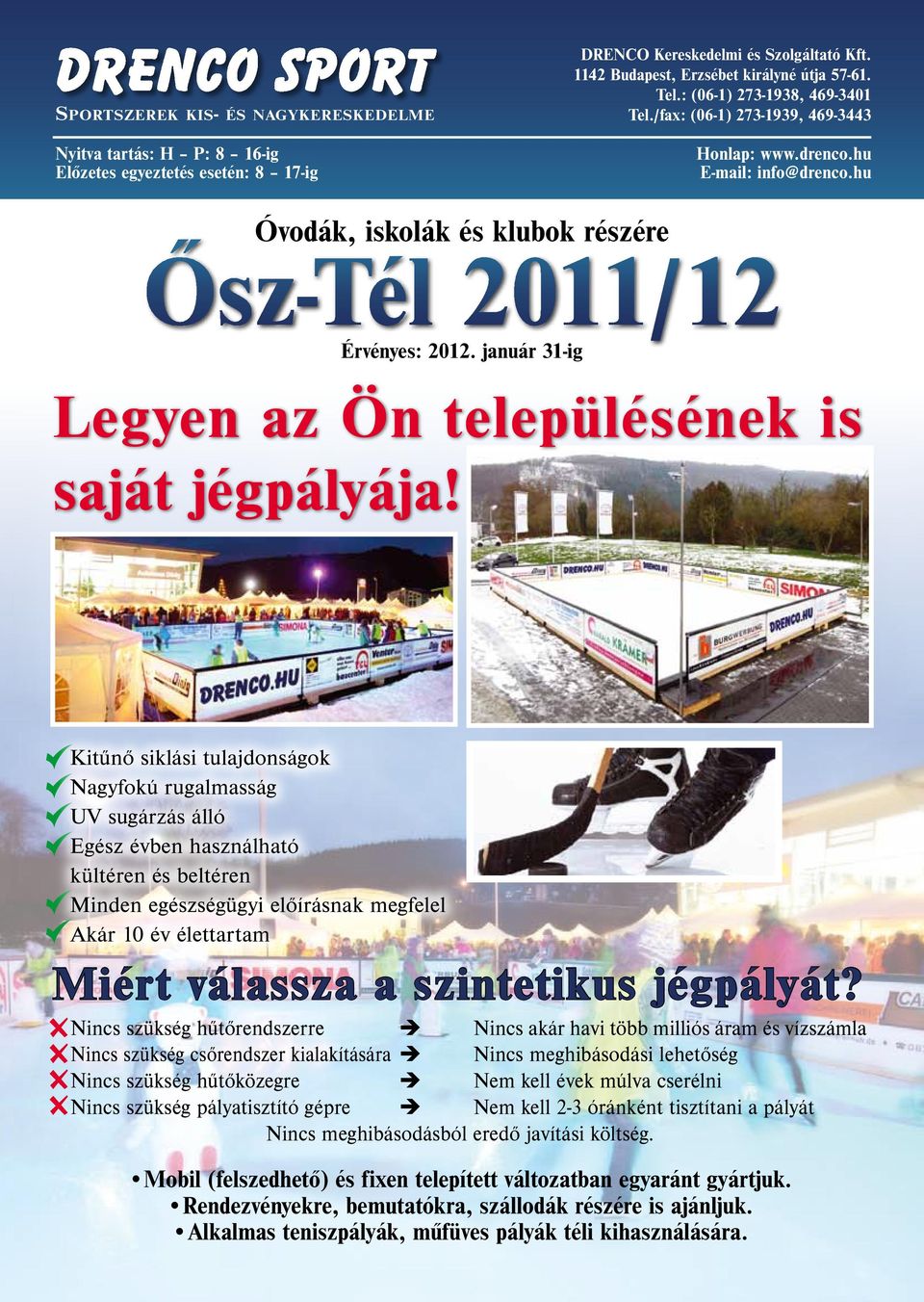 január 31-ig Legyen az Ön településének is saját jégpályája!