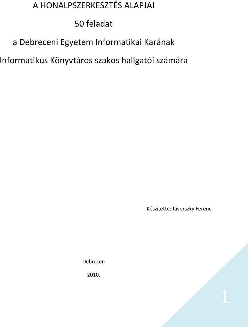 Informatikus Könyvtáros szakos hallgatói