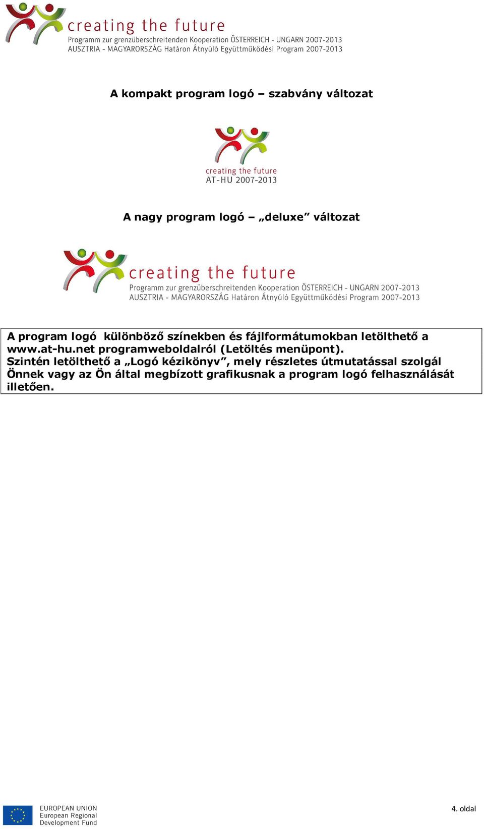 net programweboldalról (Letöltés menüpont).