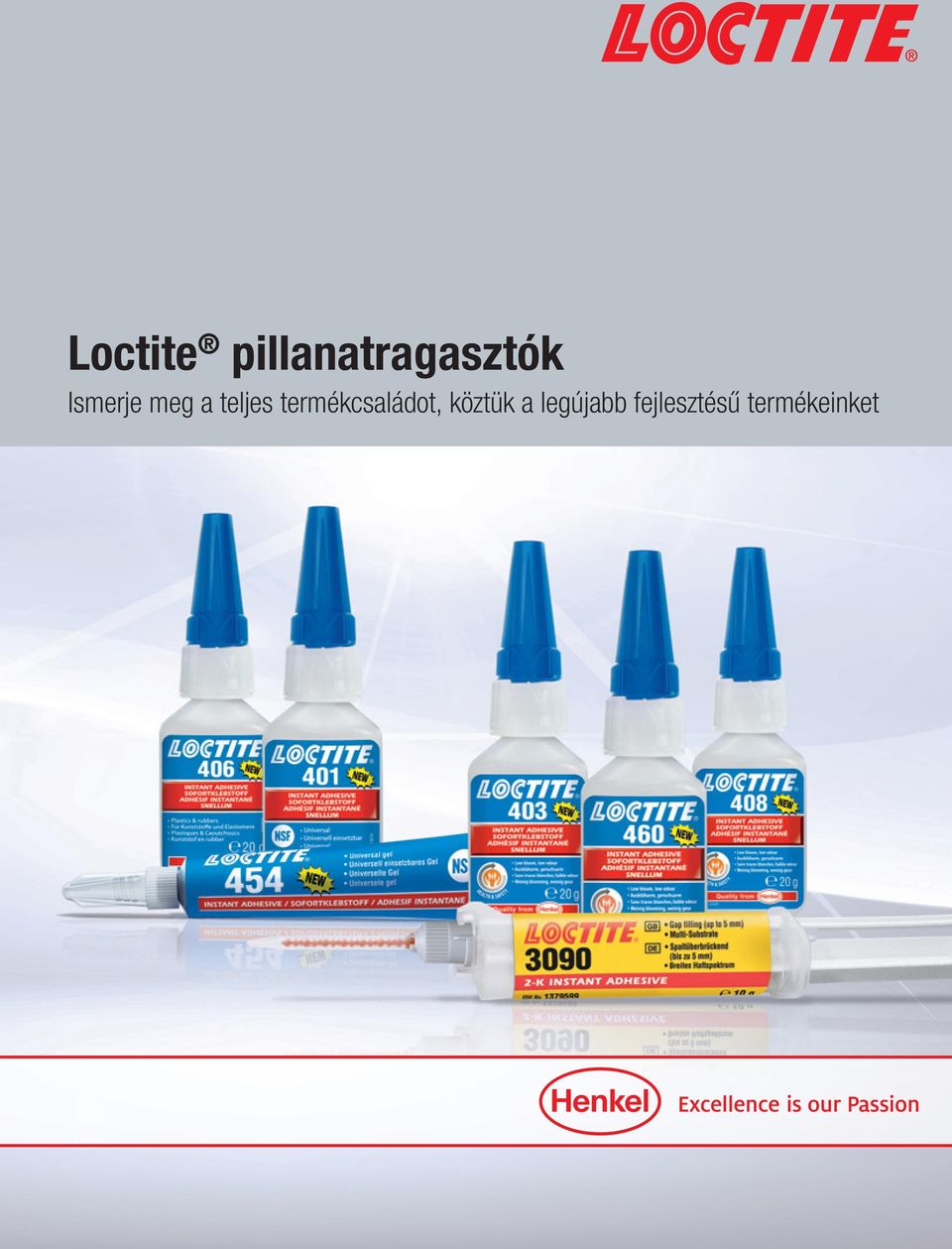 Loctite pillanatragasztók Ismerje meg a teljes termékcsaládot, köztük a  legújabb fejlesztésű termékeinket - PDF Ingyenes letöltés