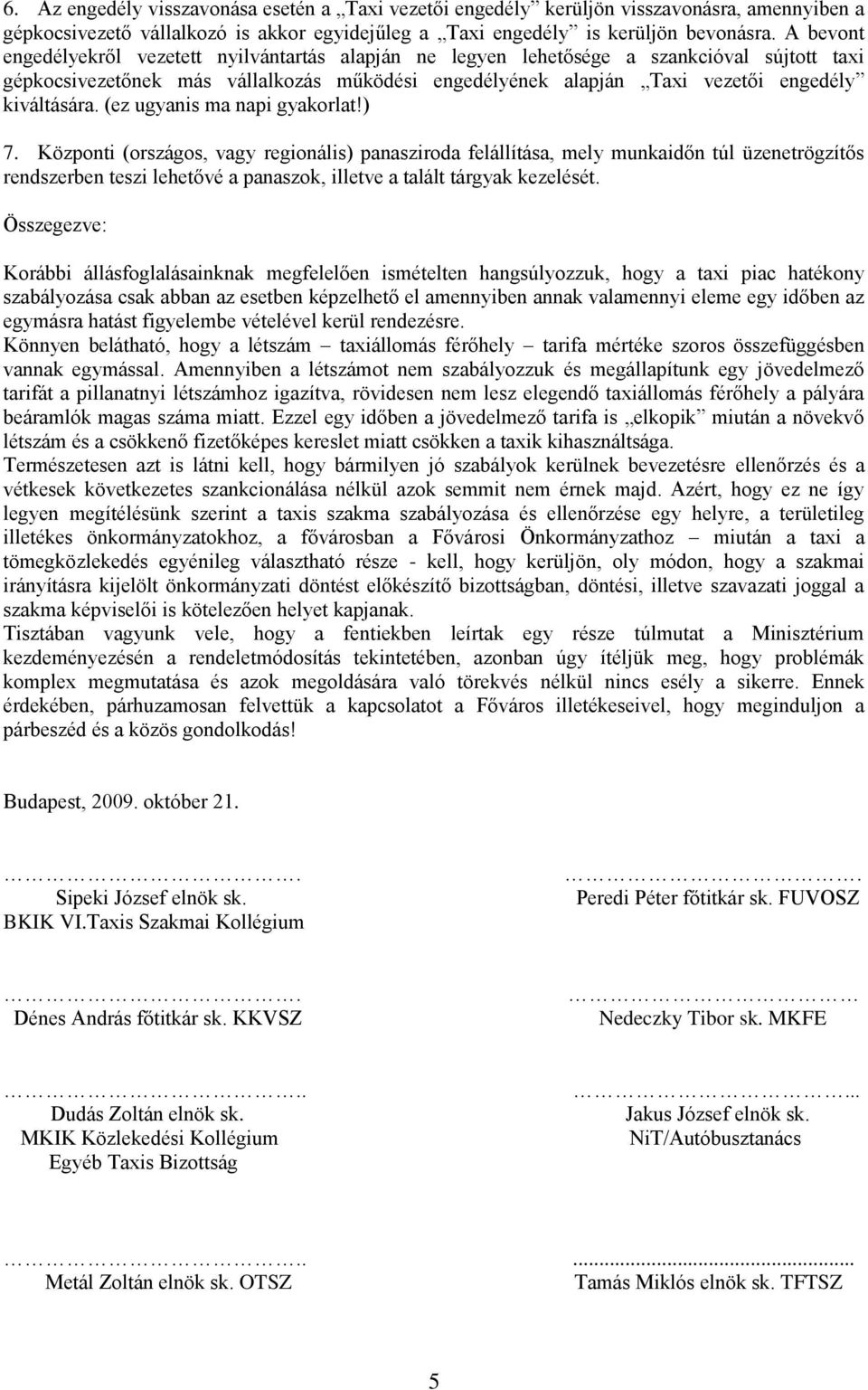 (ez ugyanis ma napi gyakorlat!) 7.