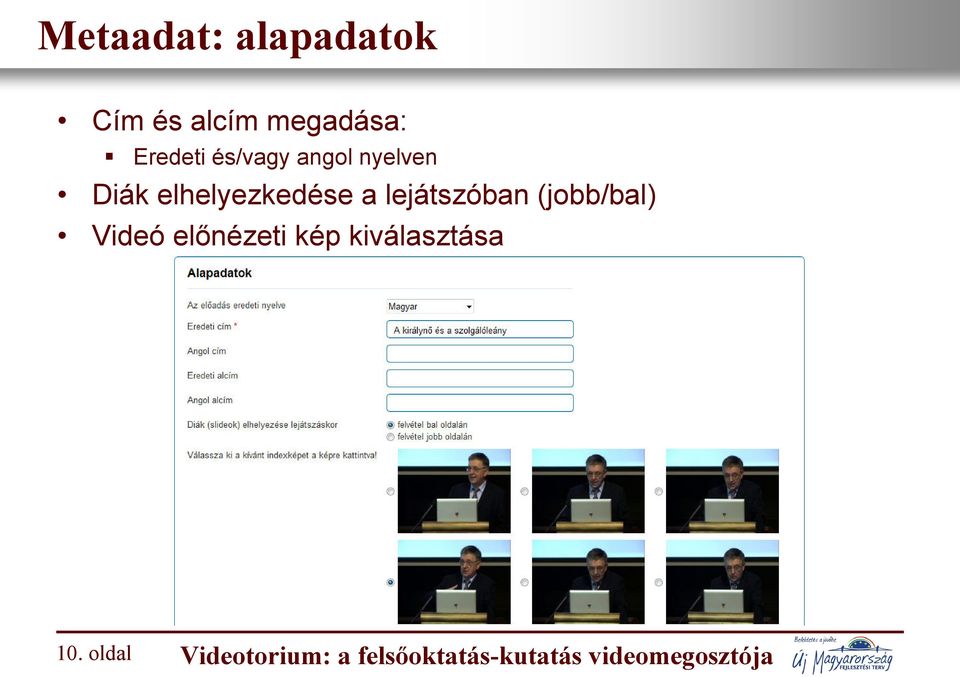 lejátszóban (jobb/bal) Videó előnézeti kép