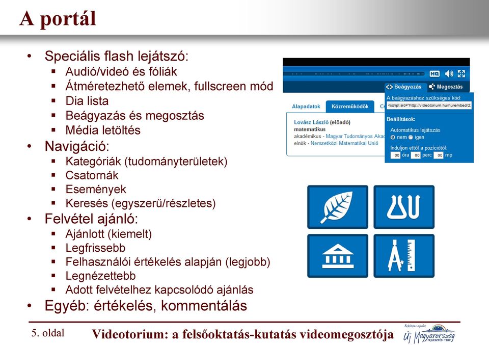 (egyszerű/részletes) Felvétel ajánló: Ajánlott (kiemelt) Legfrissebb Felhasználói értékelés alapján (legjobb)