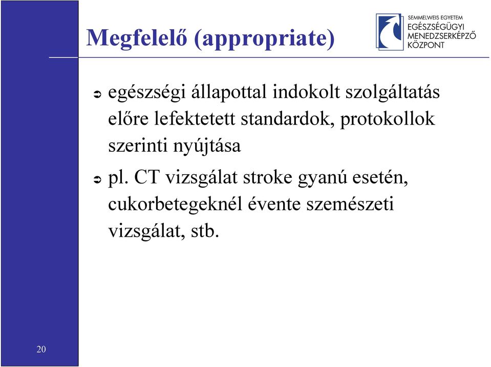 szerinti nyújtása pl.