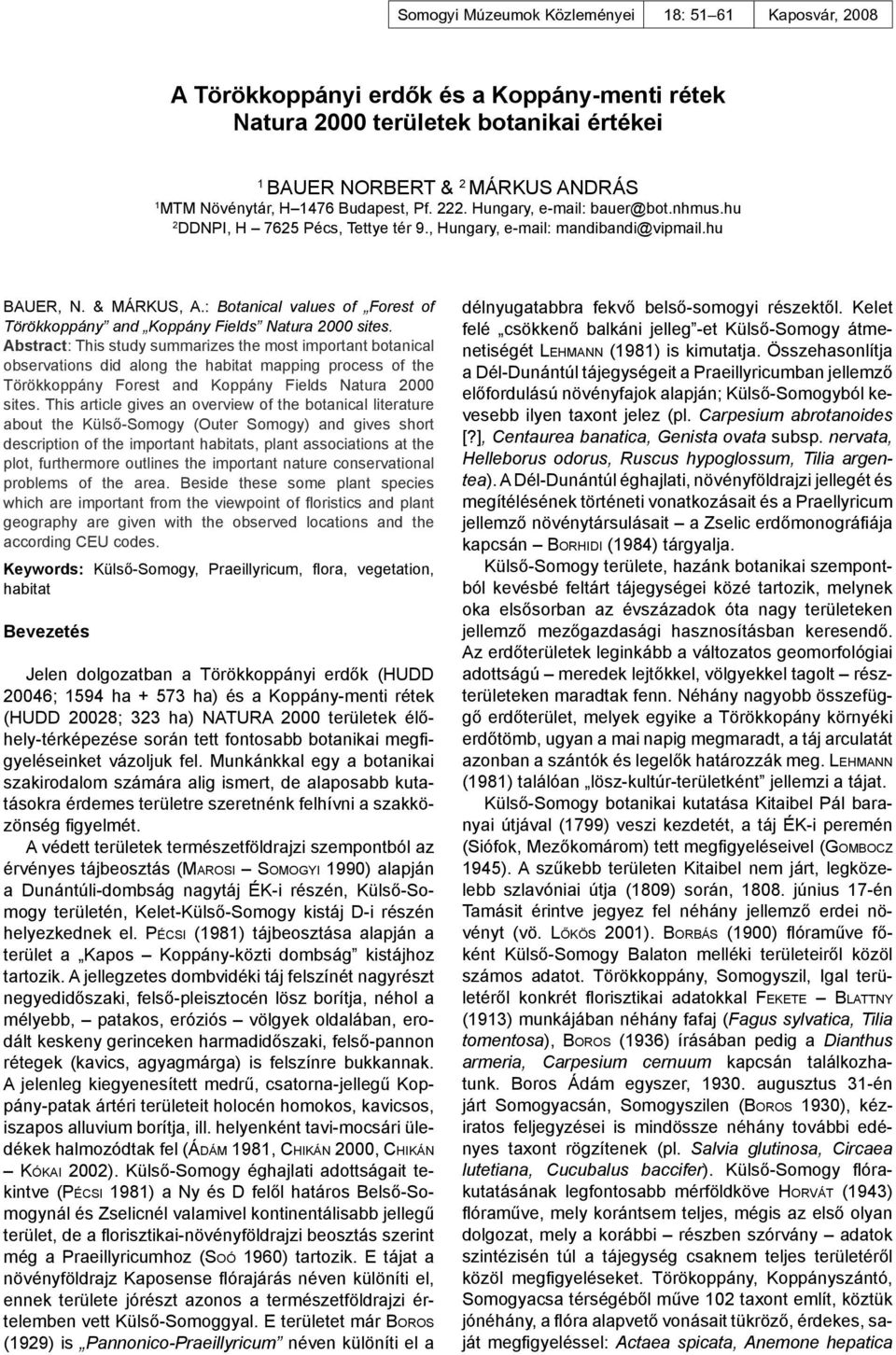 : Botanical values of Forest of Törökkoppány and Koppány Fields Natura 2000 sites.