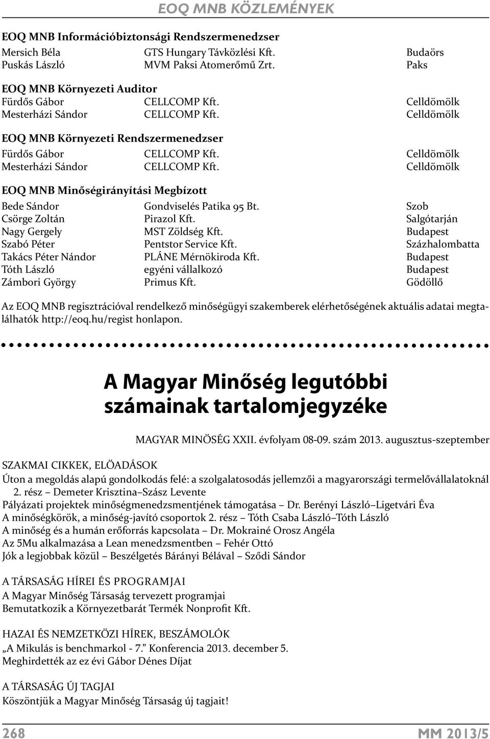Celldömölk EOQ MNB Minőségirányítási Megbízott Bede Sándor Gondviselés Patika 95 Bt.