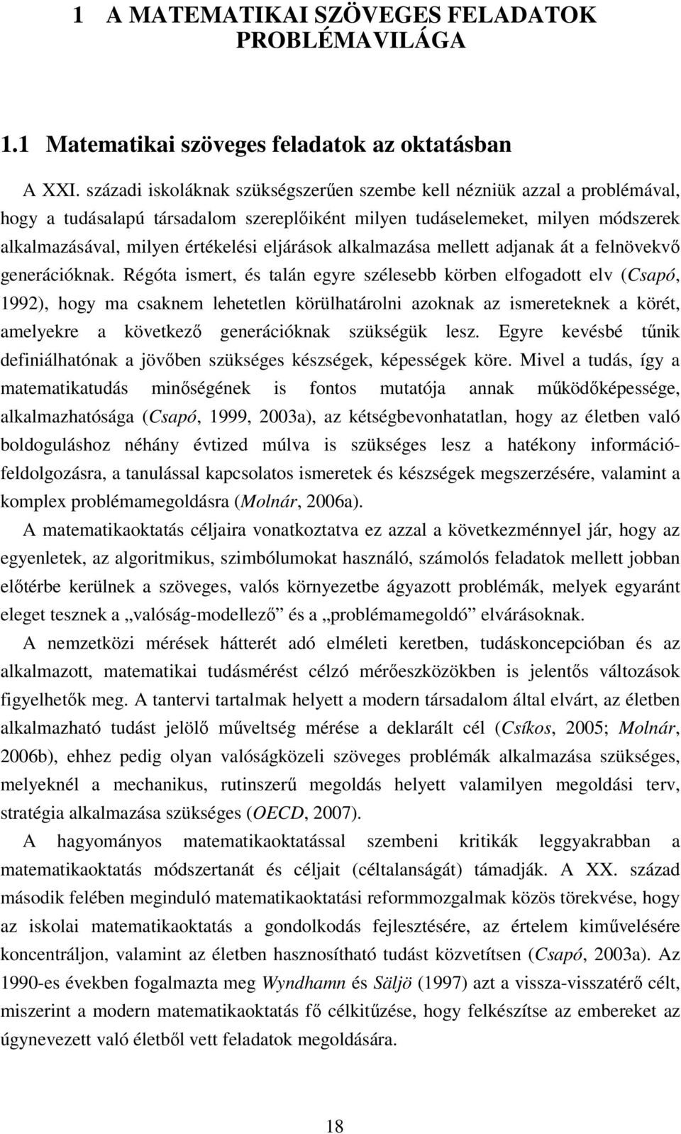eljárások alkalmazása mellett adjanak át a felnövekvő generációknak.