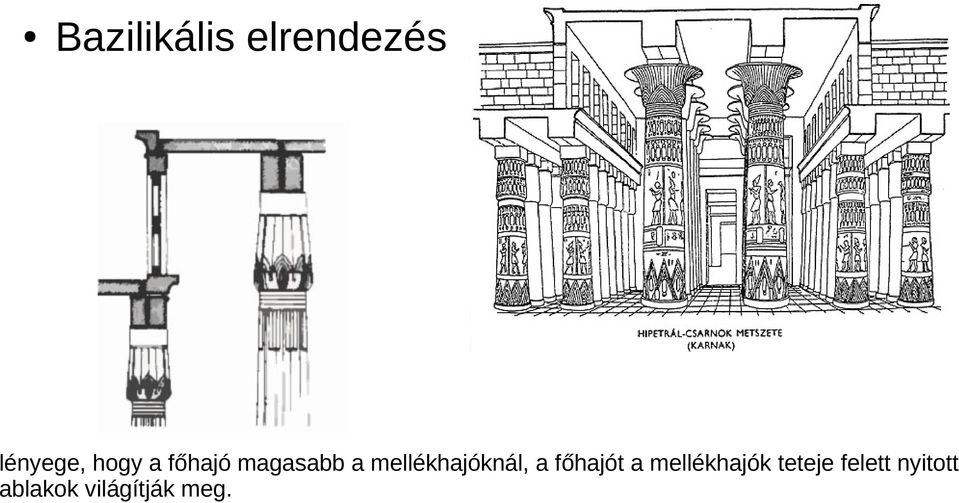 mellékhajóknál, a főhajót a