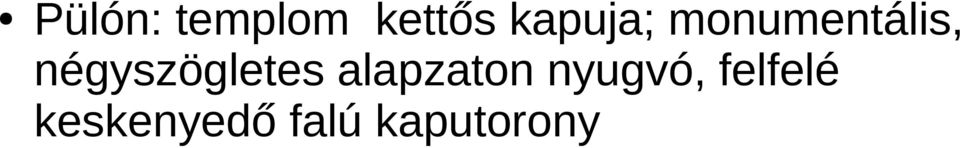 négyszögletes alapzaton