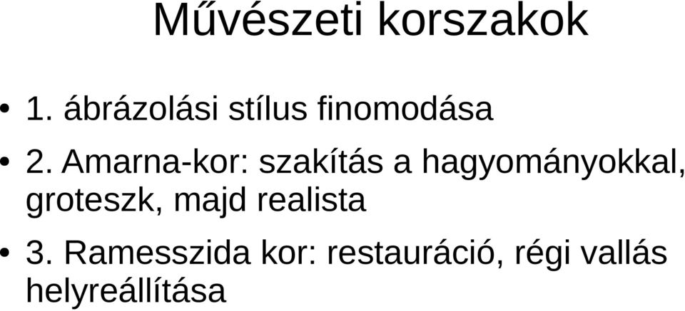 Amarna-kor: szakítás a hagyományokkal,