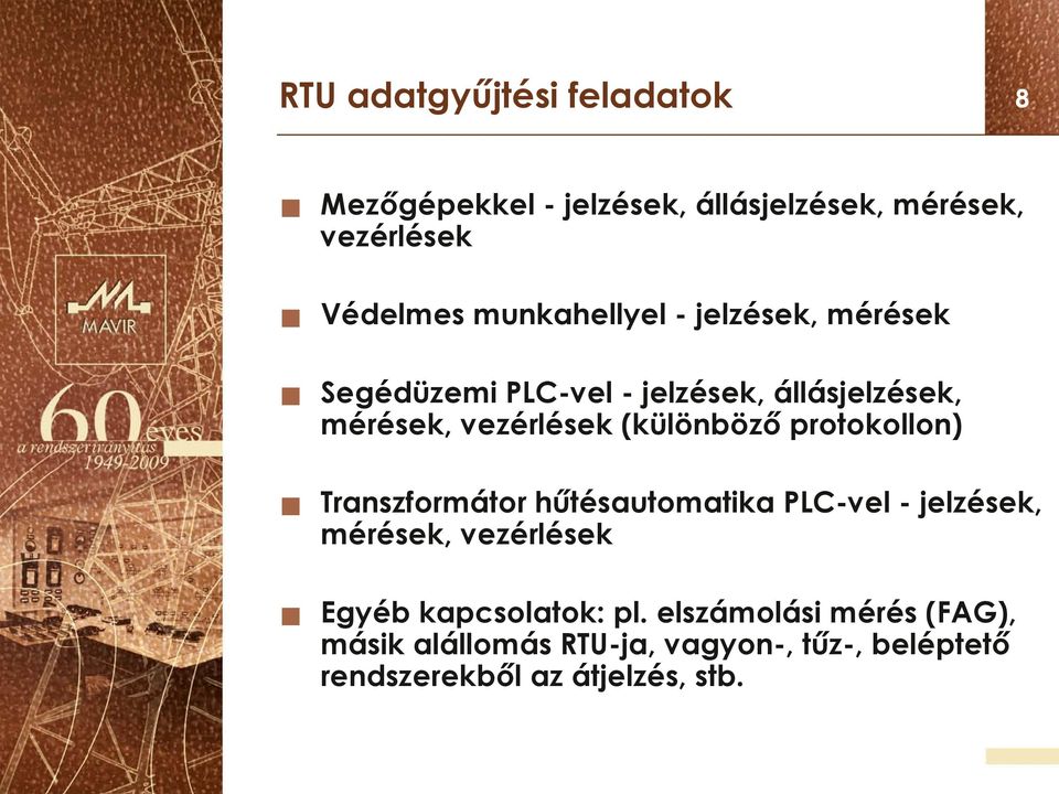 (különböző protokollon) Transzformátor hűtésautomatika PLC-vel - jelzések, mérések, vezérlések Egyéb