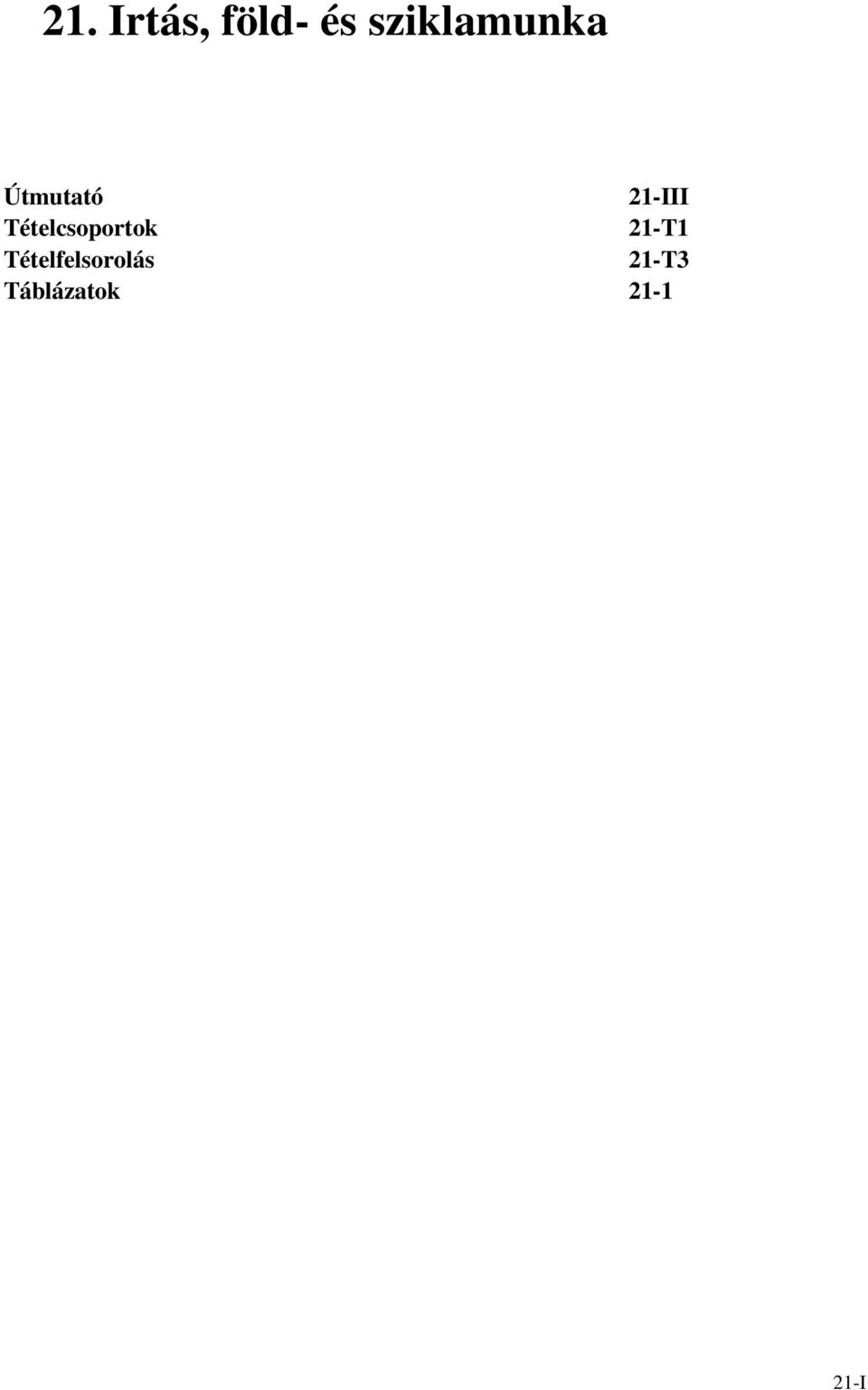 Tételfelsorolás Táblázatok 21-III