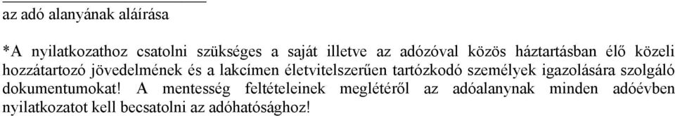 életvitelszerűen tartózkodó személyek igazolására szolgáló dokumentumokat!