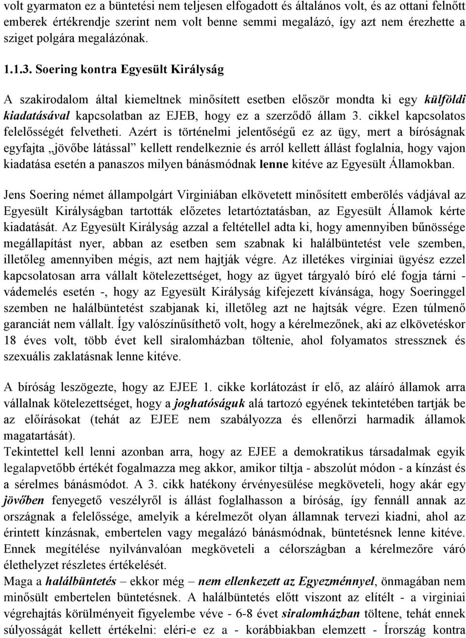 cikkel kapcsolatos felelősségét felvetheti.
