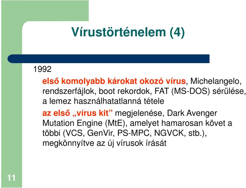 az első vírus kit az első vírus kit megjelenése, Dark Avenger Mutation Engine (MtE),