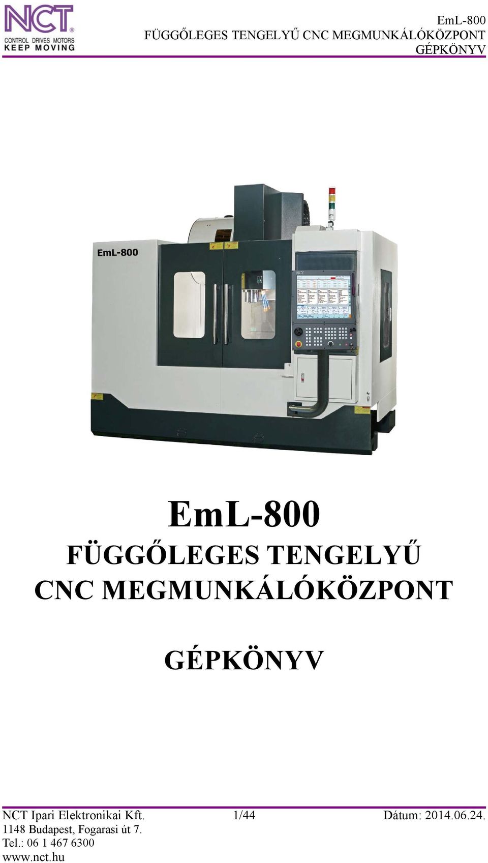 MEGMUNKÁLÓKÖZPONT NCT