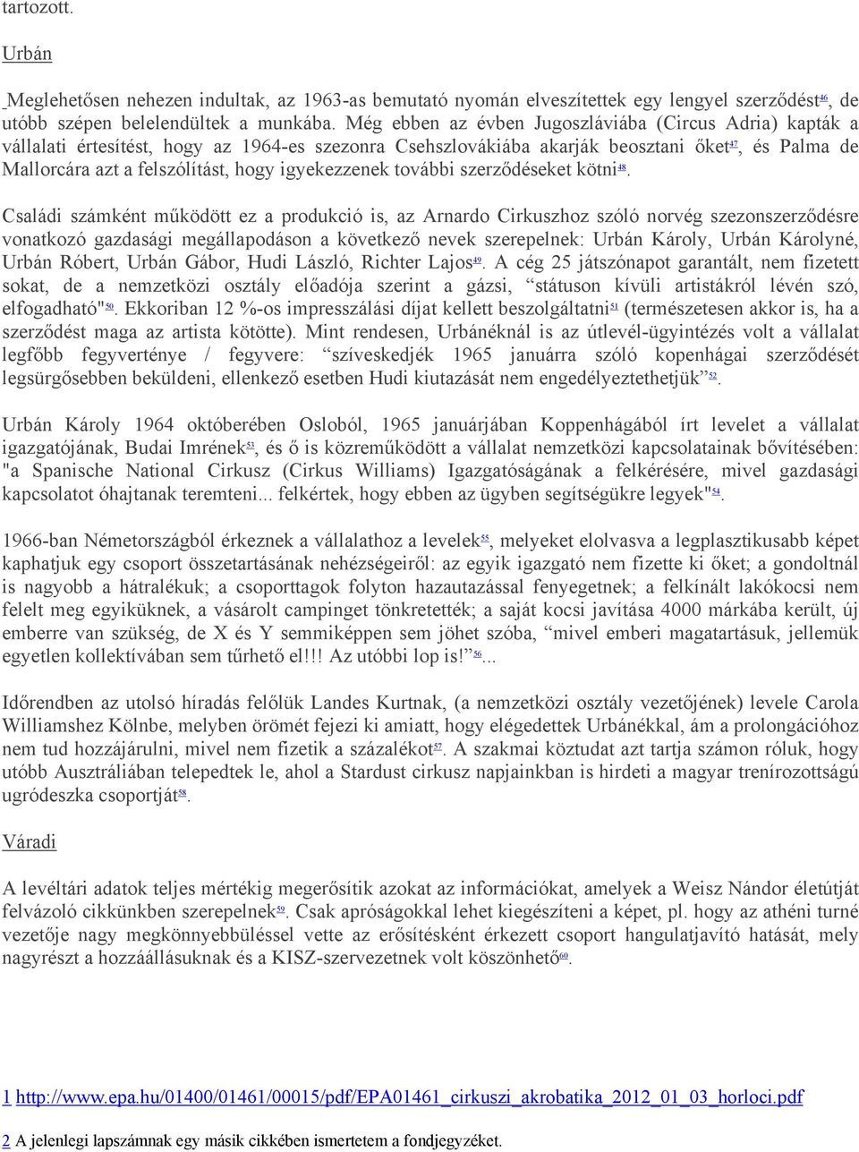 igyekezzenek további szerződéseket kötni 48.