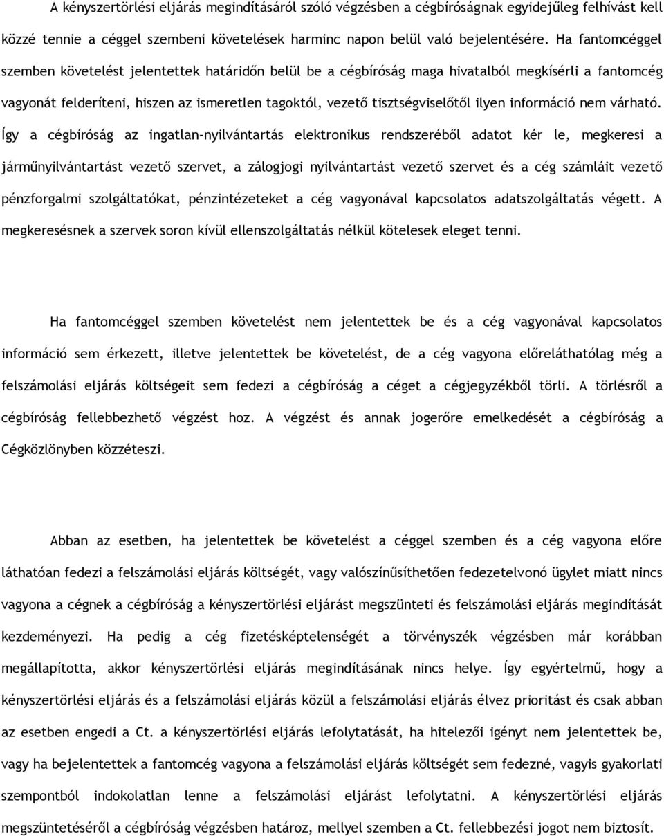 ilyen információ nem várható.