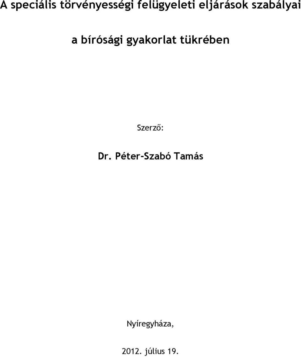 bírósági gyakorlat tükrében Szerző: