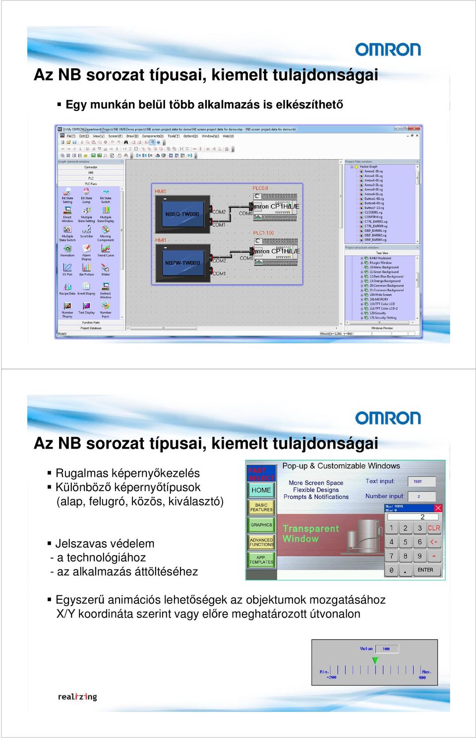 felugró, közös, kiválasztó) Jelszavas védelem - a technológiához - az alkalmazás áttöltéséhez