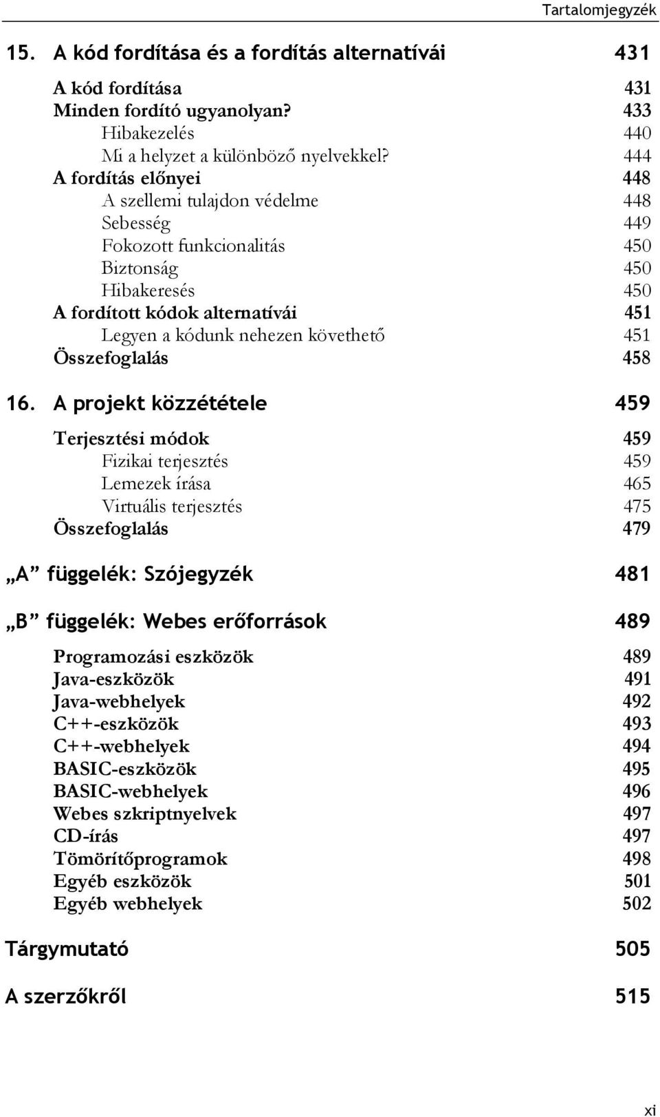 451 Összefoglalás 458 16.