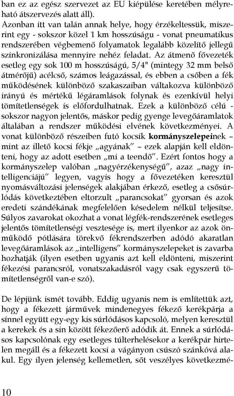 mennyire nehéz feladat.