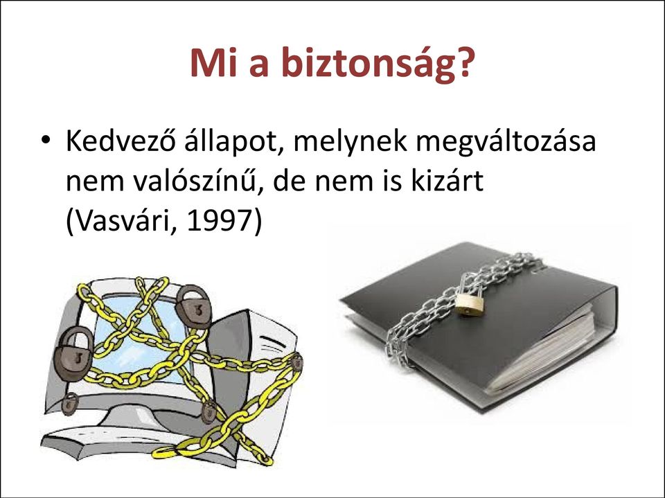 megváltozása nem