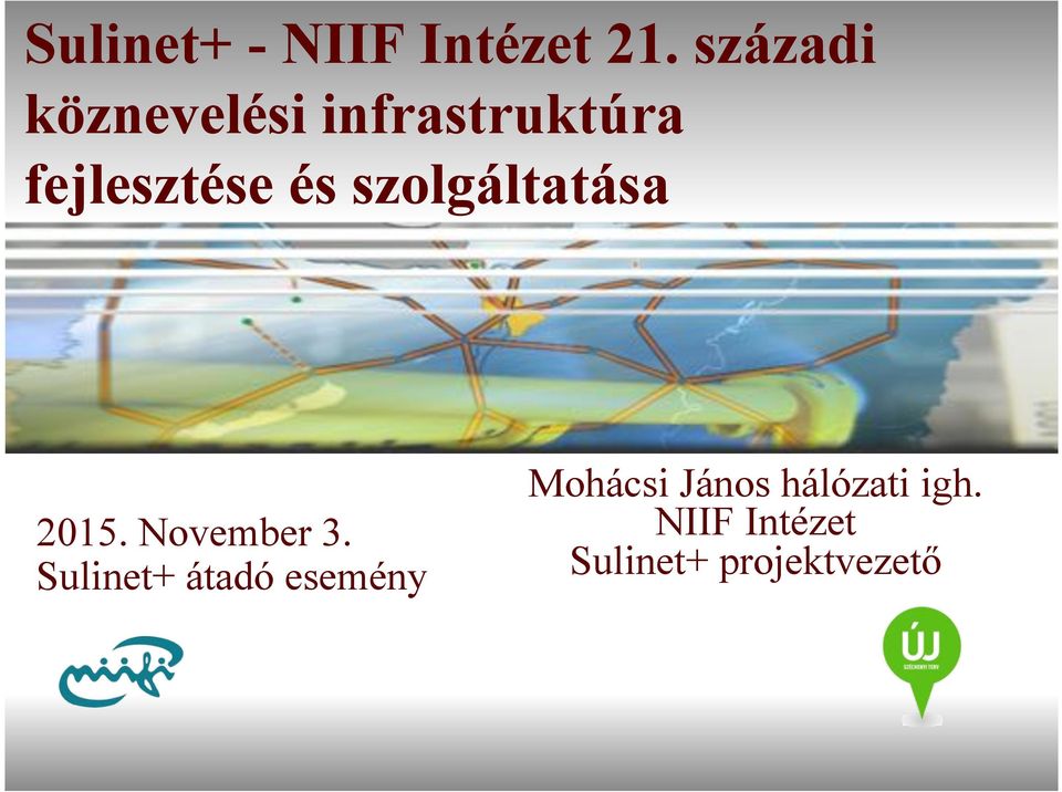 és szolgáltatása 2015. November 3.