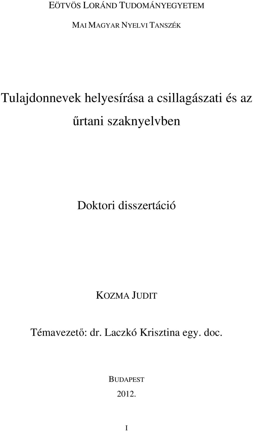 az űrtani szaknyelvben Doktori disszertáció KOZMA