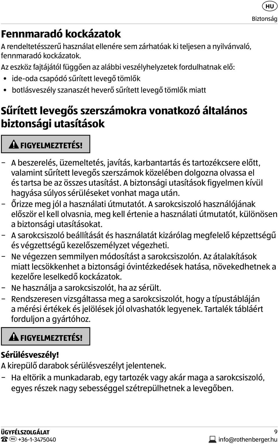 szerszámokra vonatkozó általános biztonsági utasítások FIGYELMEZTETÉS!