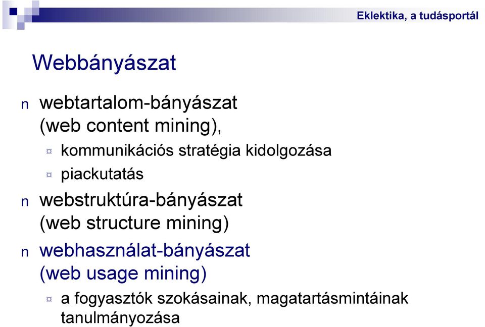 webstruktúra-bányászat (web structure mining)