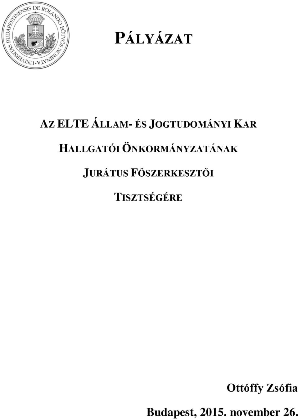 ÖNKORMÁNYZATÁNAK JURÁTUS