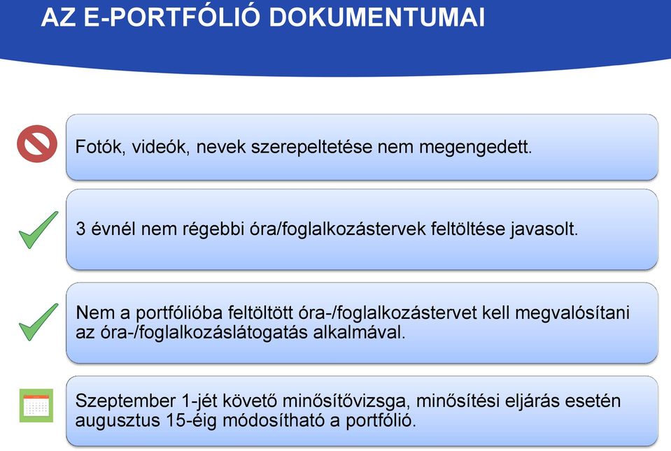 Nem a portfólióba feltöltött óra-/foglalkozástervet kell megvalósítani az