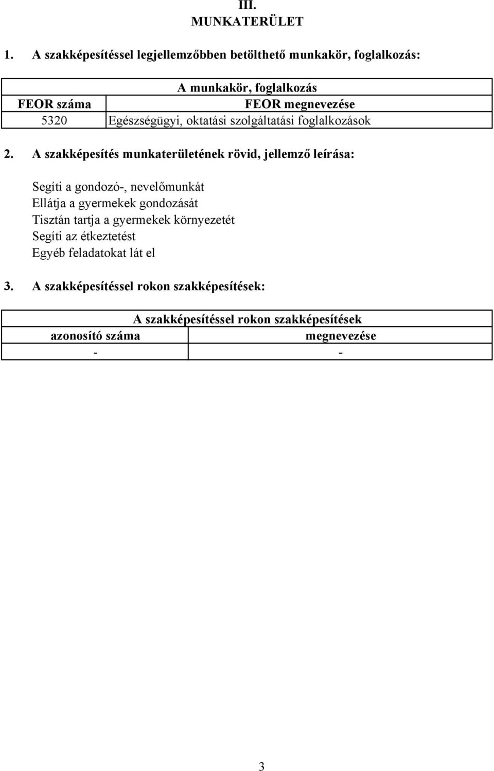 Egészségügyi, oktatási szolgáltatási foglalkozások 2.