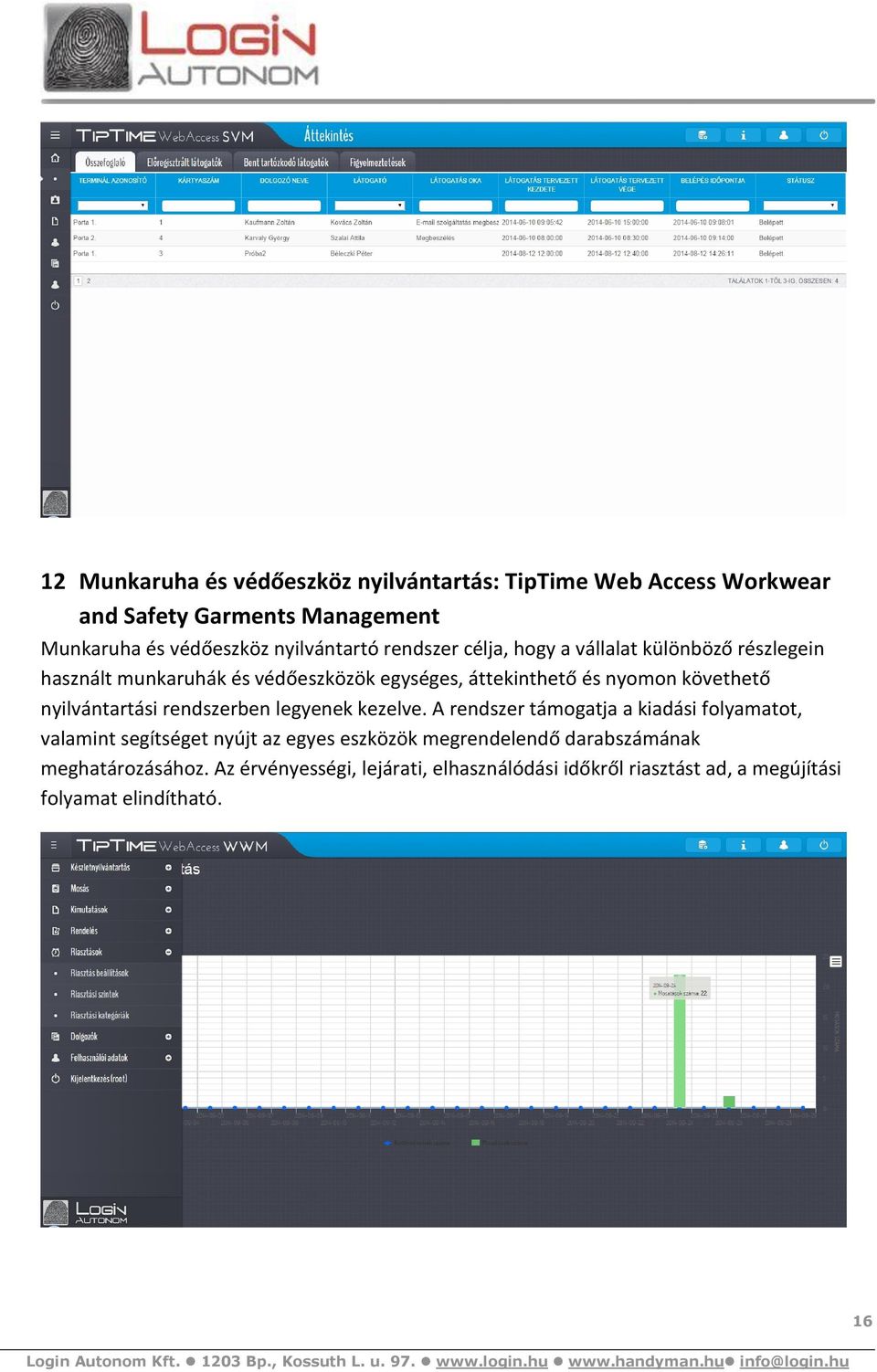 nyilvántartási rendszerben legyenek kezelve.