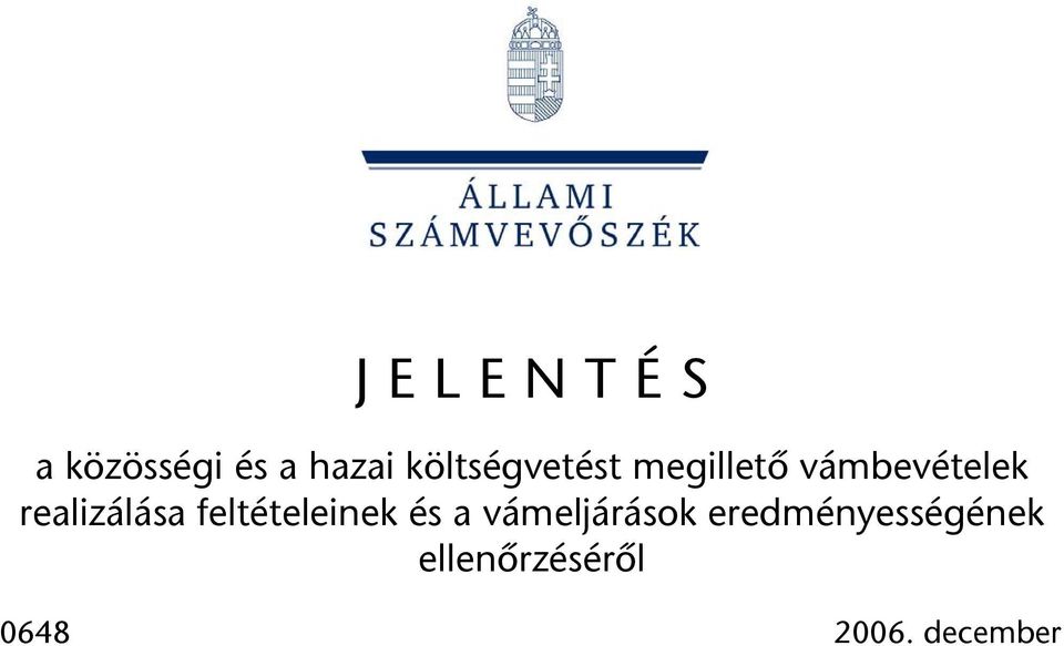 realizálása feltételeinek és a