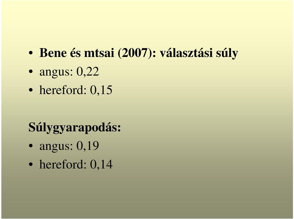 0,22 hereford: 0,15