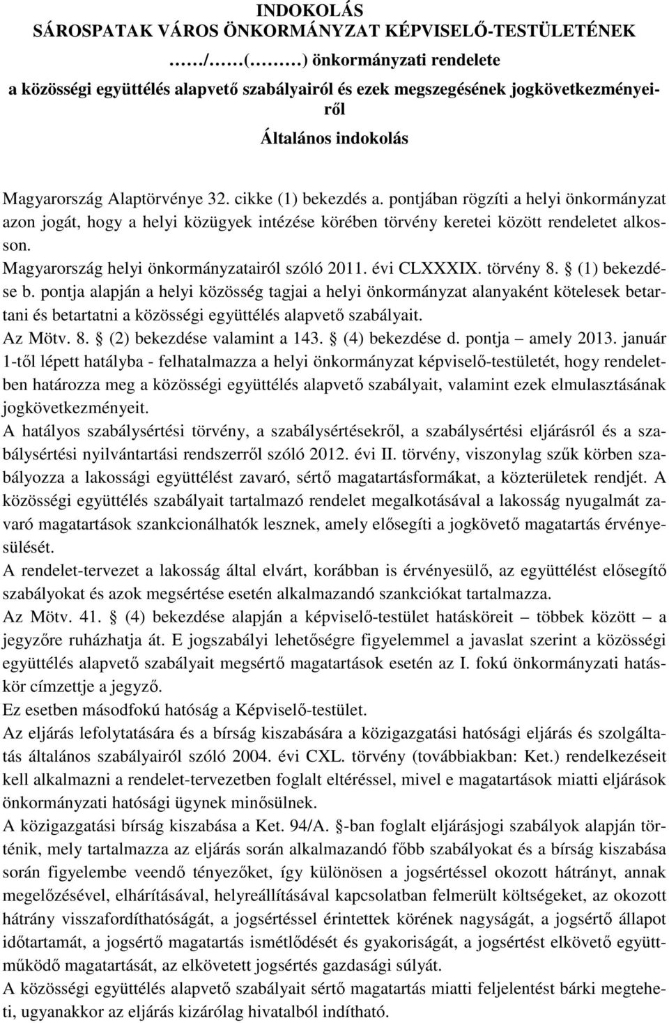 Magyarország helyi önkormányzatairól szóló 2011. évi CLXXXIX. törvény 8. (1) bekezdése b.