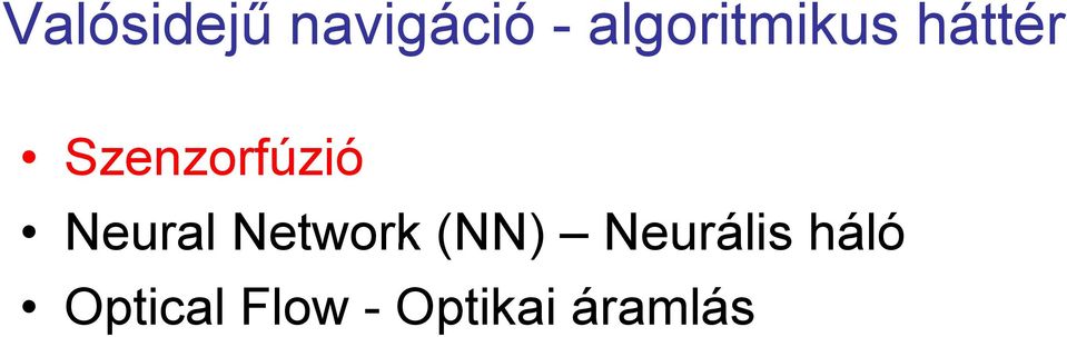 Szenzorfúzió Neural Network