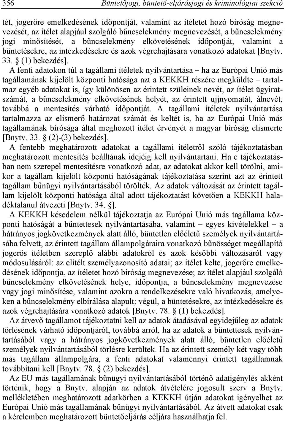 (1) bekezdés].