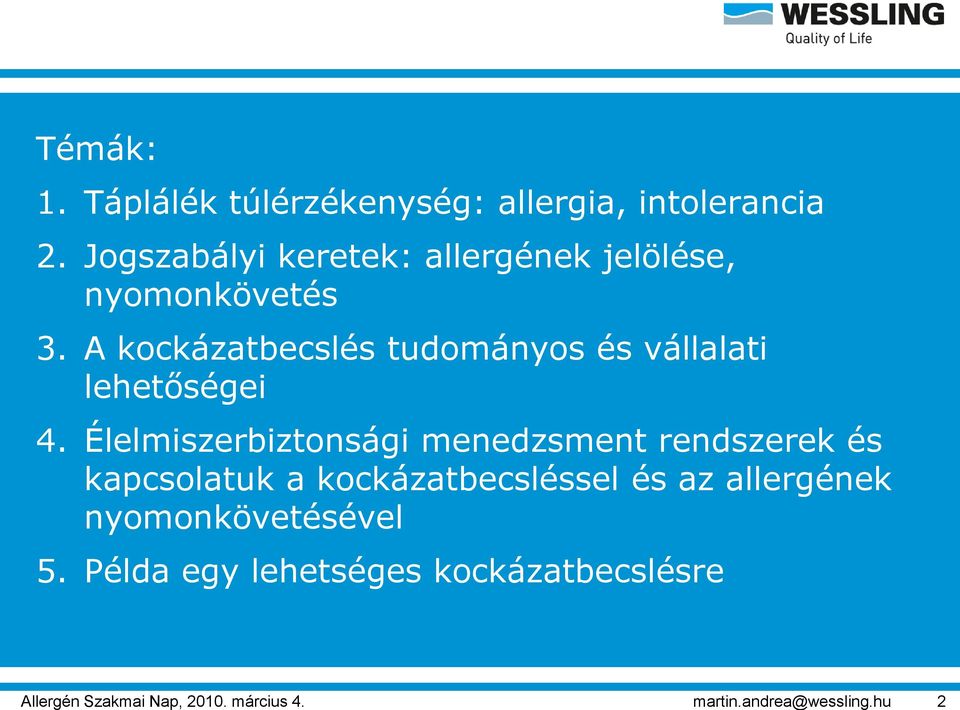 Jogszabályi keretek: allergének jelölése, nyomonkövetés 3.