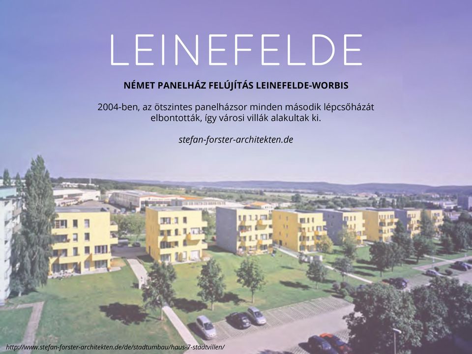 városi villák alakultak ki. stefan-forster-architekten.