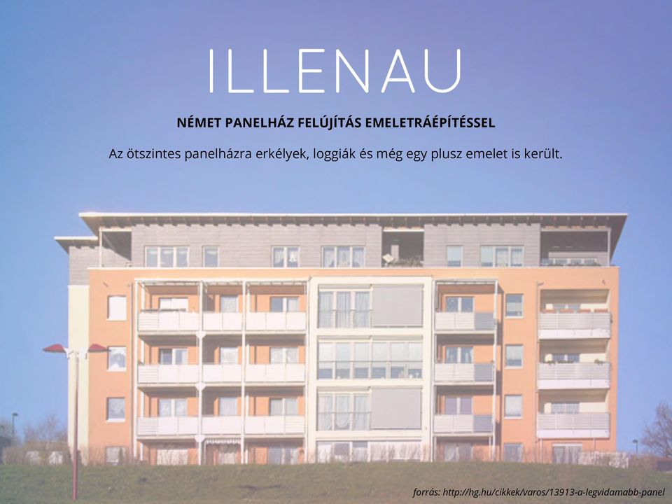 erkélyek, loggiák és még egy plusz emelet is