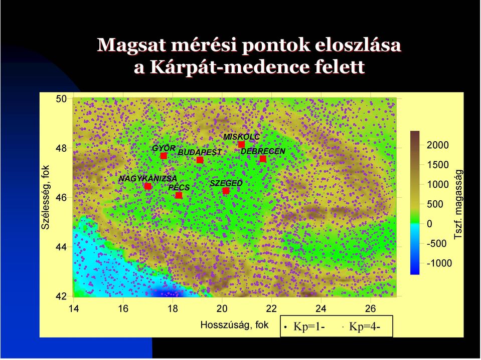 fok 46 44 NAGYKANIZSA PÉCS SZEGED 1500 1000 500 0-500 Tszf.