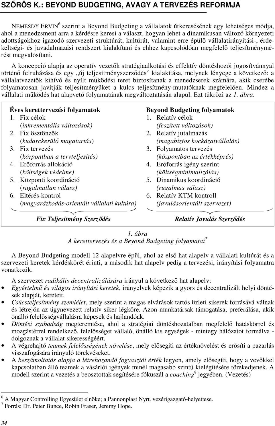 megvalósítani.