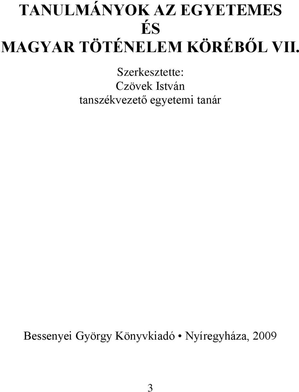Szerkesztette: Czövek István