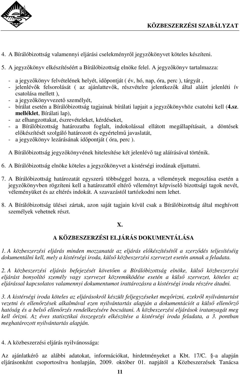 jelenléti ív csatolása mellett ), - a jegyzıkönyvvezetı sze