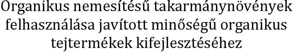 felhasználása javított