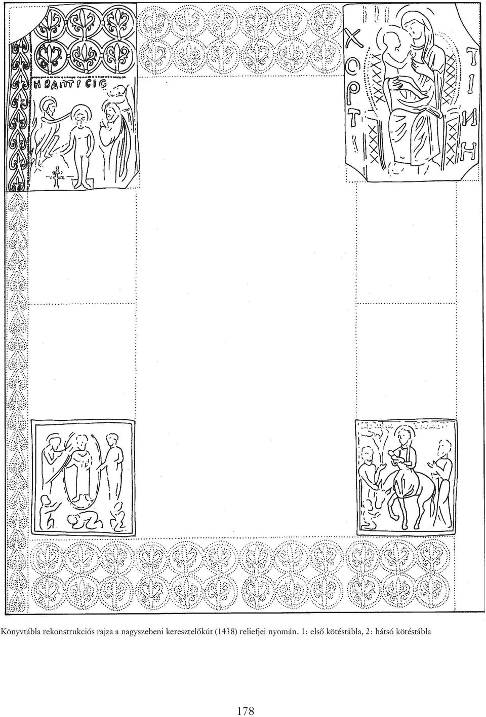 (1438) reliefjei nyomán.