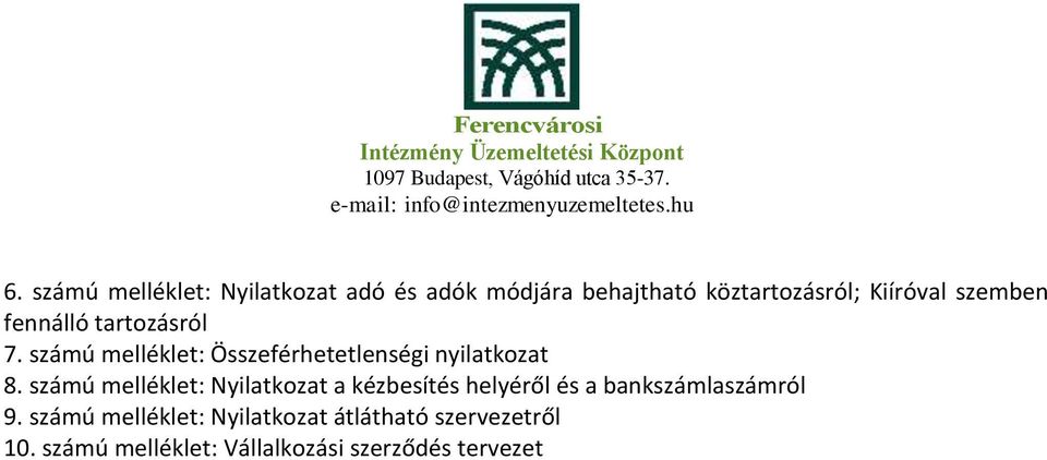 számú melléklet: Nyilatkozat a kézbesítés helyéről és a bankszámlaszámról 9.